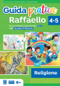 Guida pratica Raffaello - Religione 4-5